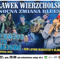 Plakat Sławek Wierzcholski i  Nocna Zmiana Bluesa