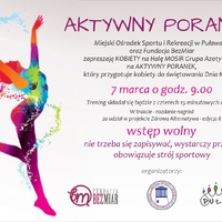 MOSiR oraz Fundacja BezMiar zapraszają na Halę Grupa Azoty Arena na Aktywny Poranek. 7 marca o godzinie 9:00.
